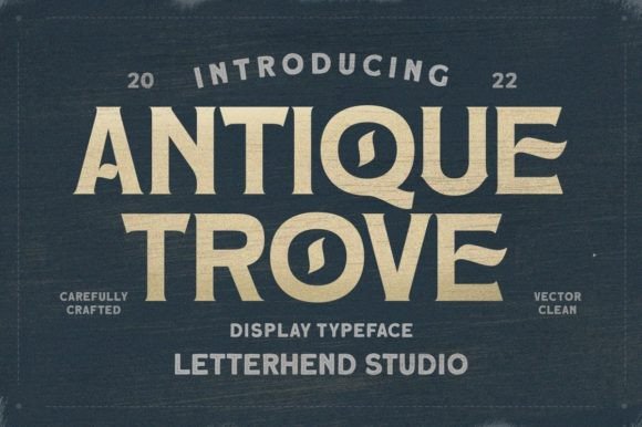 Antique Trove: A Vintage Display Font That Anchors Campaigns