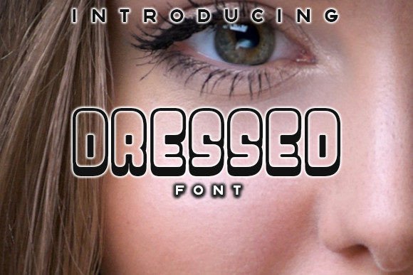 Dressed Font: Bold, Groovy Display Type for Handmade Creators