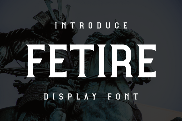 Fetire: A Display Font That Feels Like a Thoughtful Pause