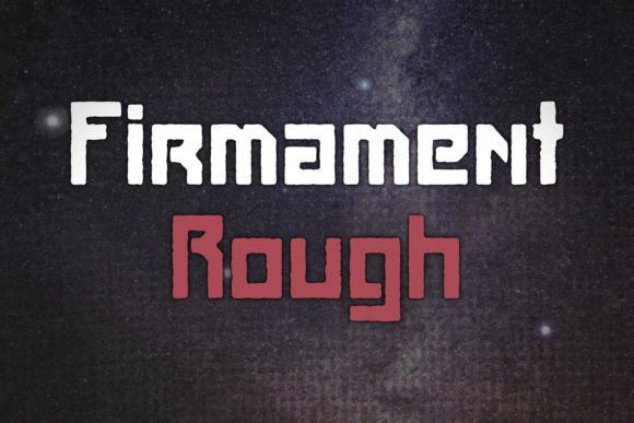 Firmament Rough: The Display Font That Makes Your Headlines Stick