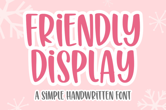 Friendly Display: A Warm, Handwritten Display Font for Digital Brands