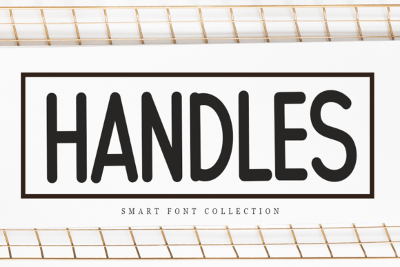 Handles: A Display Font That Makes Handmade Designs Shine