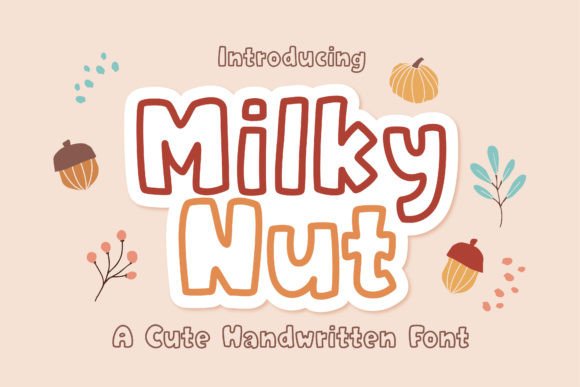 Milky Nut: A Warm, Whimsical Display Font That Earns Its Place