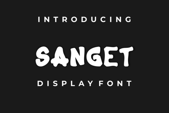 Sanget: A Display Font That Adds Personality Without Sacrificing Clarity