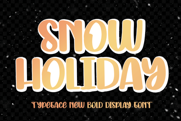 Snow Holiday: A Display Font That Feels Like Quiet Joy